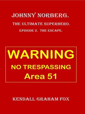 cover image of Johnny Norberg. the Ultimate Superhero. Episode 2. Escape.